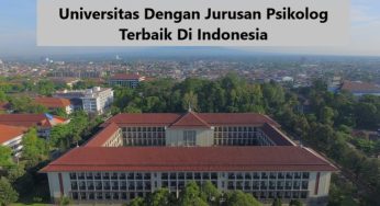 Universitas Dengan Jurusan Psikolog Terbaik Di Indonesia