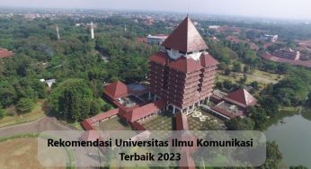 Rekomendasi Universitas Ilmu Komunikasi Terbaik 2023