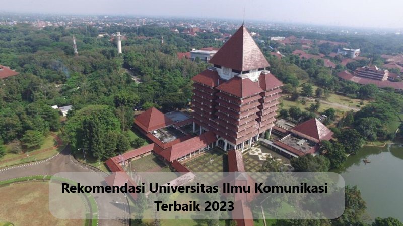 Rekomendasi Kampus Dengan Jurusan Komunikasi Terbaik 0937