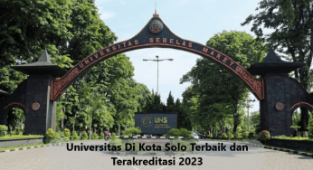 Universitas Di Kota Solo Terbaik dan Terakreditasi 2023